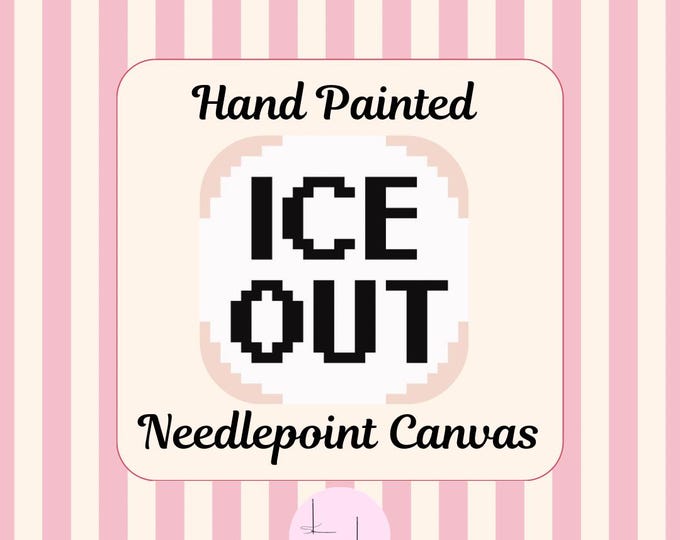 ICE OUT Pin Inspired Hand-Painted Beginner Friendly Needlepoint Canvas