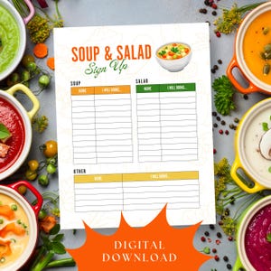 May include: A white printable sign-up sheet for a soup and salad event. The sign-up sheet has sections for soup, salad, and other dishes, with space for names and what people will bring. The words "SOUP & SALAD Sign Up" are at the top. The words "DIGITAL DOWNLOAD" are at the bottom.
