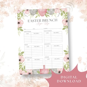 May include: A printable Easter Brunch sign-up sheet with floral and Easter egg decorations. The sign-up sheet includes sections for appetizers, main dishes, sides, desserts, beverages, and other items. The words "Easter Brunch Sign Up" are at the top.