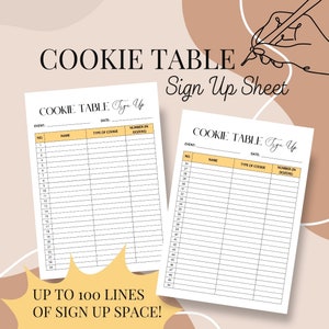 May include: A printable sign-up sheet for a cookie table. The sheet has two columns with headings: "Name" and "Type of Cookie". There are 50 numbered rows for people to sign up and indicate what type of cookie they will bring. The text "COOKIE TABLE Sign Up Sheet" is at the top of the sheet.