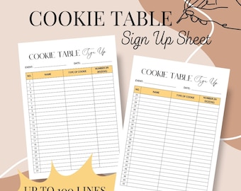May include: A printable sign-up sheet for a cookie table. The sheet has two columns with headings: "Name" and "Type of Cookie". There are 50 numbered rows for people to sign up and indicate what type of cookie they will bring. The text "COOKIE TABLE Sign Up Sheet" is at the top of the sheet.