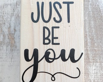 Just Be You Etsy