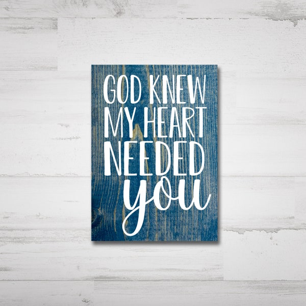 BOGO Accent Block Religious Decor Home Decor Blocks Small Rustic Signs Inspirational Sign God Knew My Heart Needed You Sign