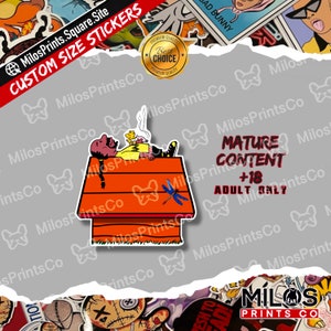 May include: A sticker of a cartoon character lying on top of a red and orange doghouse. The character is smoking a cigarette and has a yellow bird on their shoulder. The sticker has the text "Mature Content +18 Adult Only".