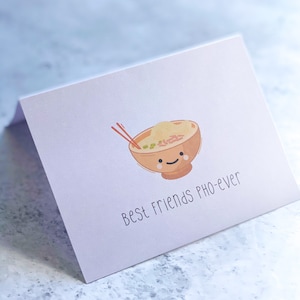 Best friends Pho-ever - Cute best friend card with matching Envelope - BFF card