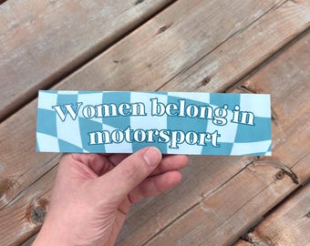 Women Belong In Motorsport Bumper Sticker | Bumper Magnet