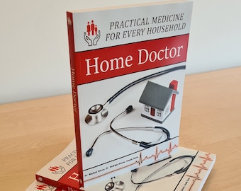 The Home Doctor - Médecine pratique pour chaque foyer