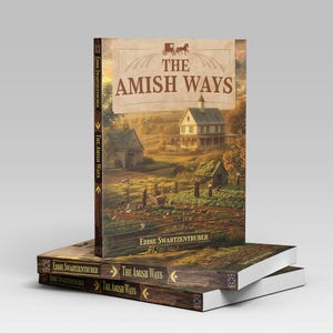 May include: A stack of three books with a brown wooden cover and gold lettering. The title of the book is "The Amish Ways" by Eddie Swartzentruber. The cover features a painting of a farm scene with a horse-drawn buggy.