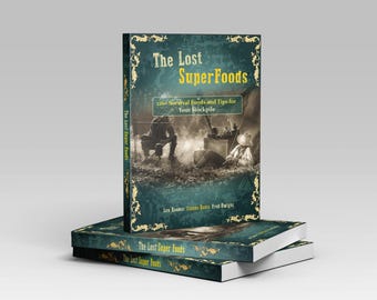 The Lost Super Foods