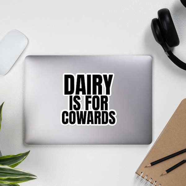 Vegan Sticker: Dairy is for Cowards