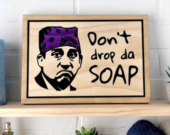 Michael Scott The Office Don’t Drop the Soap Wooden Sign Bathroom Wall Art Decor