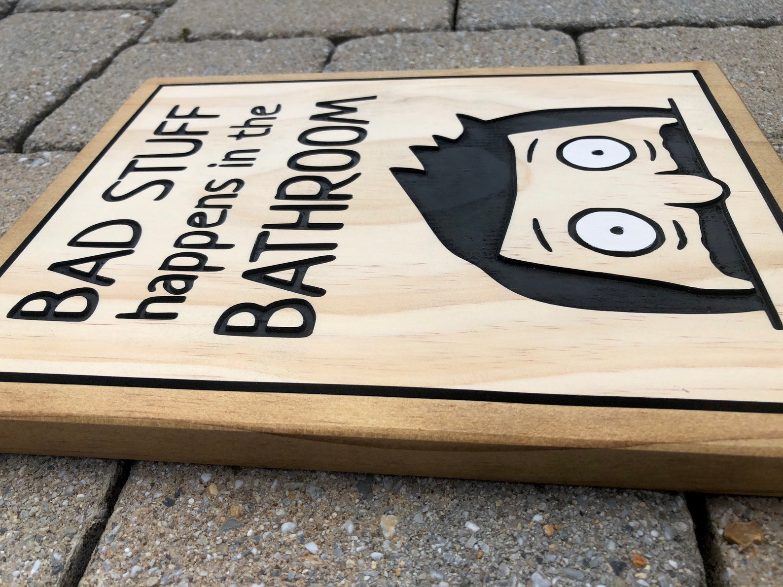 Bob's Burgers Bad Stuff Happens in the Bathroom Wooden Etsy