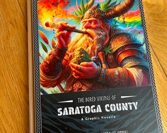 The Bored Vikings of Saratoga County: A Graphic Novella - Hardcover - Erstausgabe, signiert vom Autor mit personalisierter Nachricht.