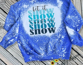 let it snow sweatshirt