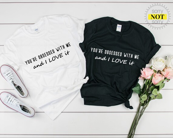 You Re Obsessed With Me And I Love It Gemma Collins Slogan Etsy