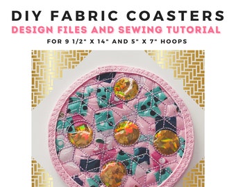 DIY Fabric Coasters | Sewing Tutorial and Embroidery Files for 9 1/2" x 14" and 5" x 7" hoops | Cute and Easy DIY Project