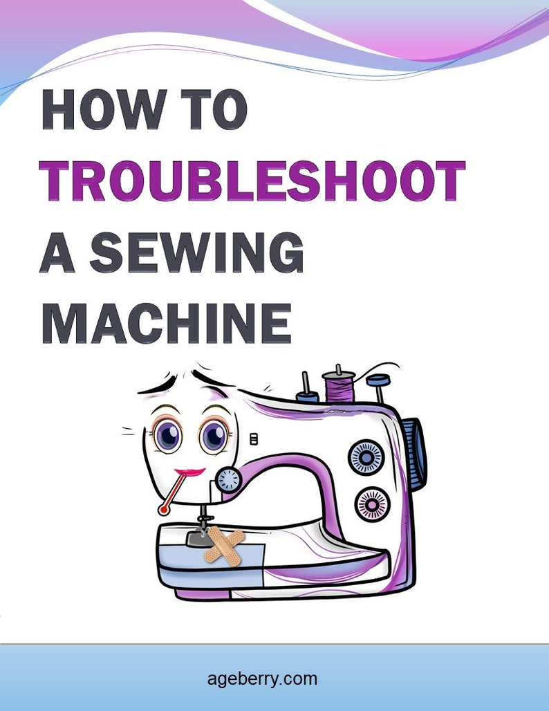 Sewing Machine Troubleshooting Printable Ebook How to Troubleshoot A