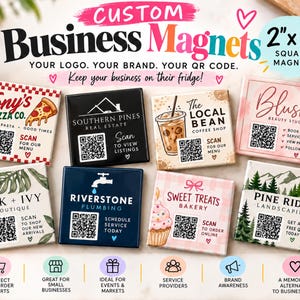 May include: A collection of eight square 2 inch by 2 inch custom business magnets featuring various brand logos, QR codes, and business names including Tony's Pizza Co., Southern Pines, The Local Bean, Blush, Oak + Ivy, Riverstone, Sweet Treats, and Pine Ridge.
