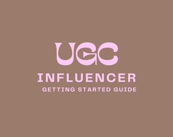 UGC Influencer's Guide To Become A UGC Creator