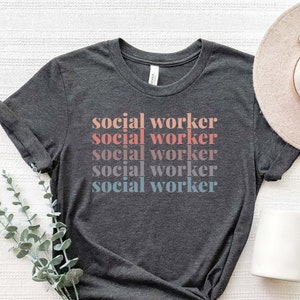 Social Worker T-shirt, Social Worker Shirt, Gift For Social Worker, Social Worker Tee, Social Worker Gift, Social Worker T-shirt