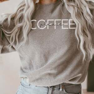 Coffee Please Sweatshirt, Coffee Sweatshirt For Women, Unisex, Coffee Lover Gift, But First Coffee, Minimalist Sweatshirt, Loungewear
