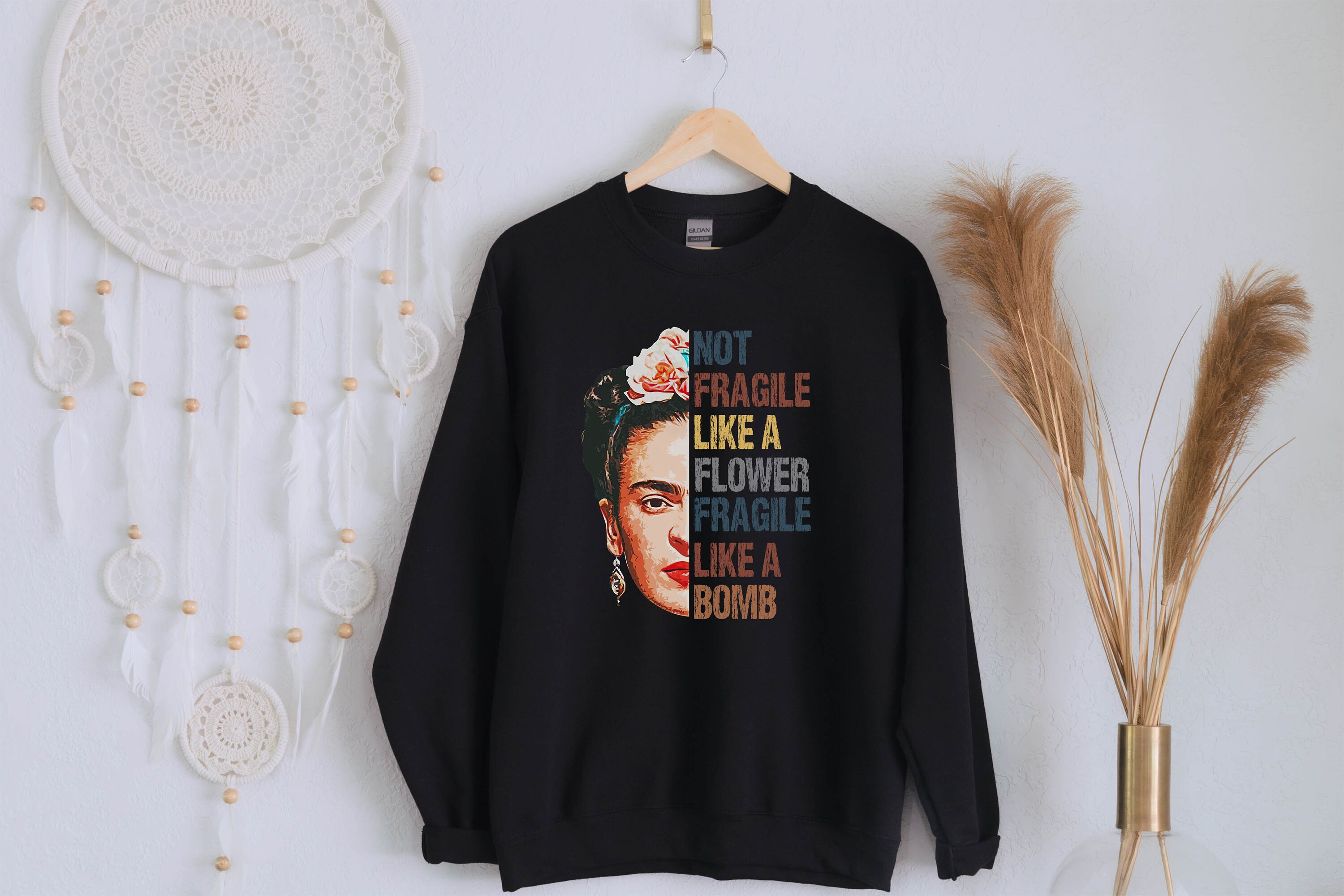 Frida Kahlo Sweatshirt Fragile Not Like A Flower, Like a Bomb Frida J…