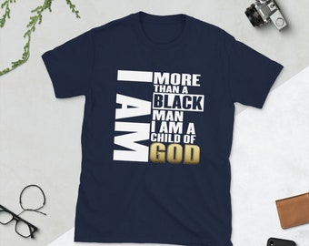 Ik ben meer dan een zwarte man, ik ben een kind van GOD Mannen met korte mouwen, religieus, christelijk casual T-shirt