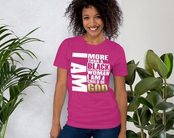 Ik ben meer dan een zwarte vrouw, ik ben een kind van GOD Unisex-stijl met korte mouwen, religieus, christelijk T-shirt