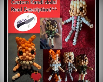 Custom Kandi dolls! READ DESCRIPTION!!!