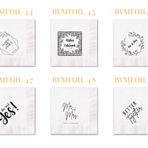 May include: Six white square paper napkins featuring black printed designs. Designs include geometric frames, floral wreaths, and text such as Elaine and James, Alisha and Edward, Mr and Mrs, She said yes!, and Better together with codes BVMFOIL-44 to 49.
