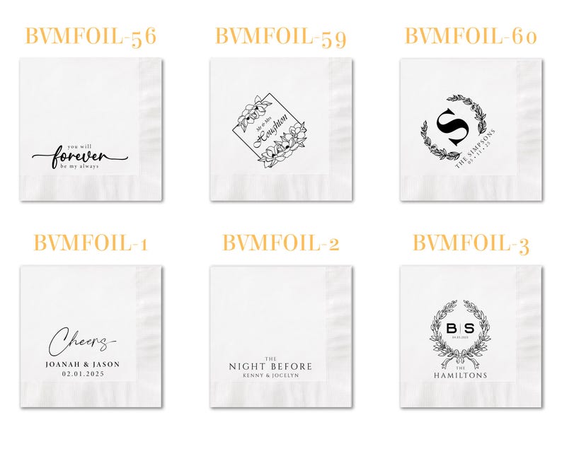 May include: Six white square paper napkins featuring black printed designs. Designs include the text you will forever be my always, a floral diamond frame, a letter S in a wreath, the word Cheers with names, The Night Before, and a wreath with initials.