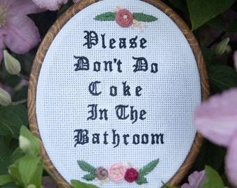 Please don't do coke in the bathroom embroidery, Embroidery Hoop Art, Quote, Home Decor