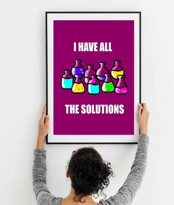 I Have All the Solutions Printable Download