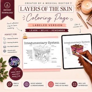 May include: Anatomy coloring page titled "Layers of the Skin" with labeled diagrams. The image includes a black and white diagram and a colored diagram on a tablet. Text includes "Instant Download", "Learn, Relax, Remember", and "Print & Color".