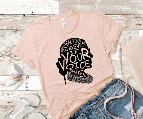 Speak your mind even if your voice shakes shirt - Ruth Bader Ginsburg shirt - RGB shirt - Notorious rgb shirt - Feminist shirt