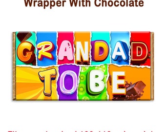 May include: A colorful chocolate bar wrapper with the words "Grandad To Be" in a playful, multi-colored font. The wrapper is designed to fit a standard 100-110g chocolate bar.