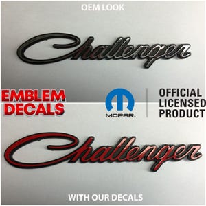 May include: Two images of a "Challenger" car emblem. The top image shows the emblem in silver with a black outline. The bottom image shows the emblem in red with a black outline. Both images have the text "EMBLEM DECALS" and "OFFICIAL LICENSED PRODUCT" in the background.