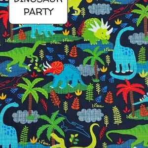 May include: A dark blue fabric with a repeating pattern of dinosaurs, palm trees, and clouds. The text "Dinosaur Party" is printed in white on a white rectangle.
