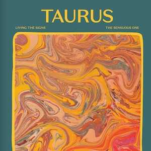 May include: A yellow, orange, and red abstract marbled design with a teal background. The text "TAURUS" is in yellow at the top of the image. The text "LIVING THE SIGNS" is in white at the top left of the image. The text "THE SENSUOUS ONE" is in white at the top right of the image. The text "BRITTEN CLUB" is in yellow at the bottom of the image.