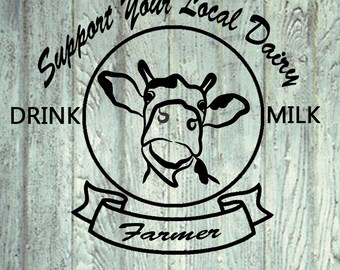 Support Your Local Dairy Farmer SVG JPEG PNG