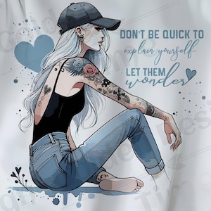 No se apresure a explicarse PNG, déjelos preguntarse Cita para mujeres fuertes Autoexpresión Diseño de sublimación Arte de tatuaje empoderador Png