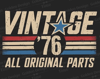 Retro 50th Birthday Gift for Men Vintage 1976 All Original Part PNG 50 Years Old Gift Retro Birthday Shirt Sublimation Grandpa Husband G-76
