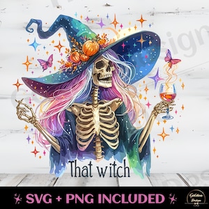 That Witch SVG PNG Sarcastic Skeleton Sublimation Design Skull Funny Witchy Snarky Clipart Halloween skull Witch Watercolor Witchy Skull SVG