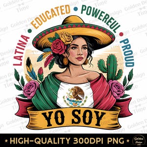 Yo Soy Proud Latina Png Clipart Mujer Latina Poderosa Mexicaanse Png Empowered Opgeleide Latina Shirt Hispanic Heritage Cadeau voor Latina vrouwen