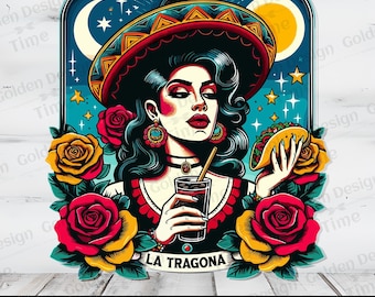 La Tragona PNG Latina Chicana PNG Latina Mexicana Diseño de sublimación de comida mexicana divertida Tacos Amante de la comida Española Latina Mujeres Camiseta Taza PNG
