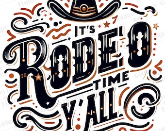 It&#39;s Rodeo Time Y&#39;all Retro western Vintage black cowgirl png sublimation design Rodeo Matching Rodeo CowGirl Cowboy  Gift Rodeo Hat Png