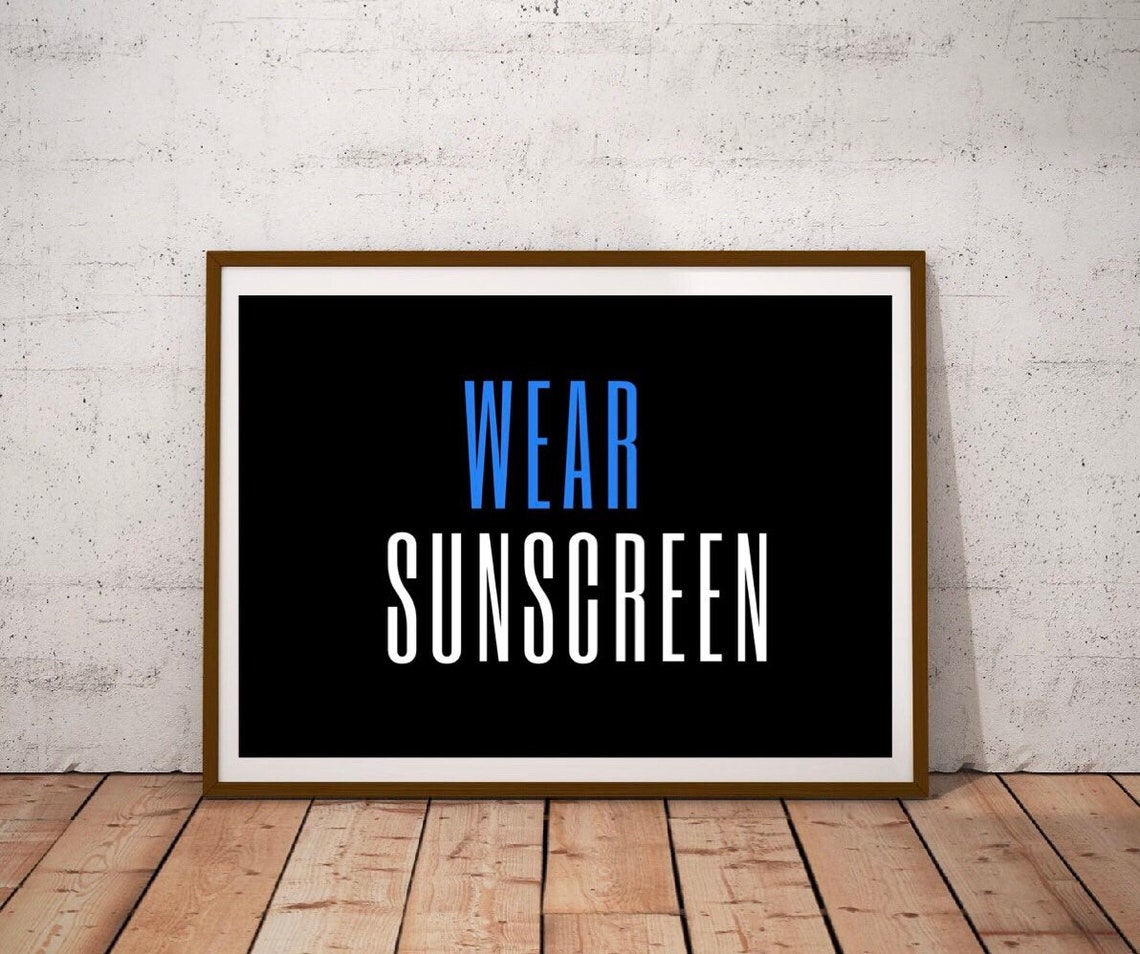 Baz Luhrmann Everybodys Free to Wear Sunscreen Lyrics Etsy