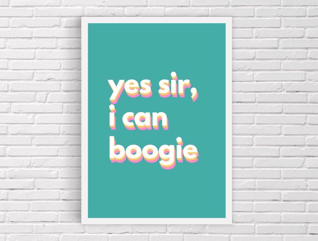 Yes Sir I Can Boogie 80s Music Print 70s Music Art A6 Song Etsy UK