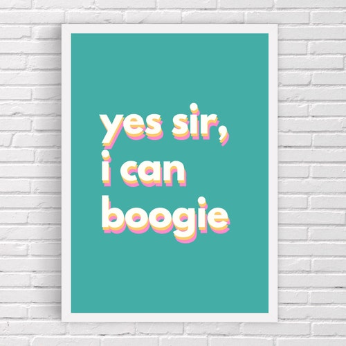 Yes Sir I Can Boogie 80s Music Print 70s Music Art A6 Song Etsy UK