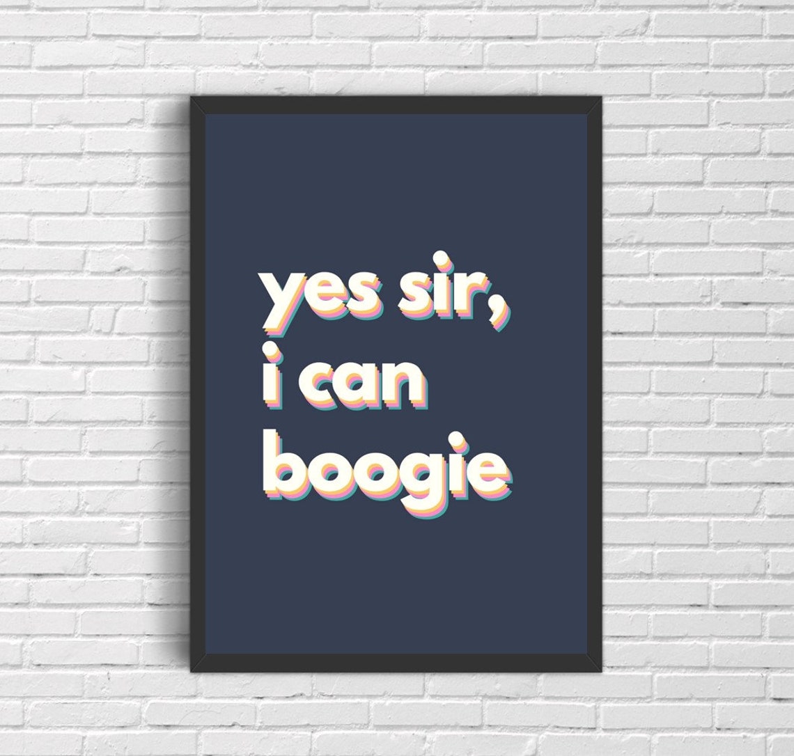 Yes Sir I Can Boogie 80s Music Print 70s Music Art A6 Song Etsy
